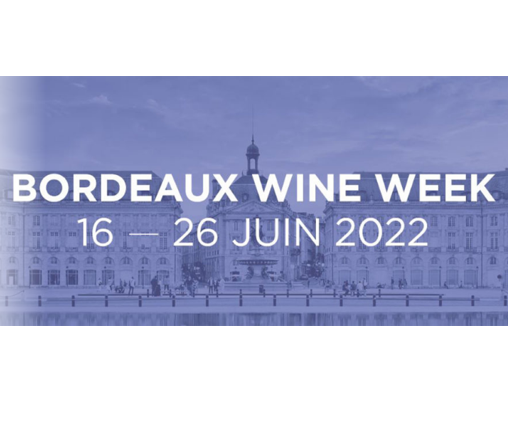 Discover the Bordeaux Wine Week 2022 Program